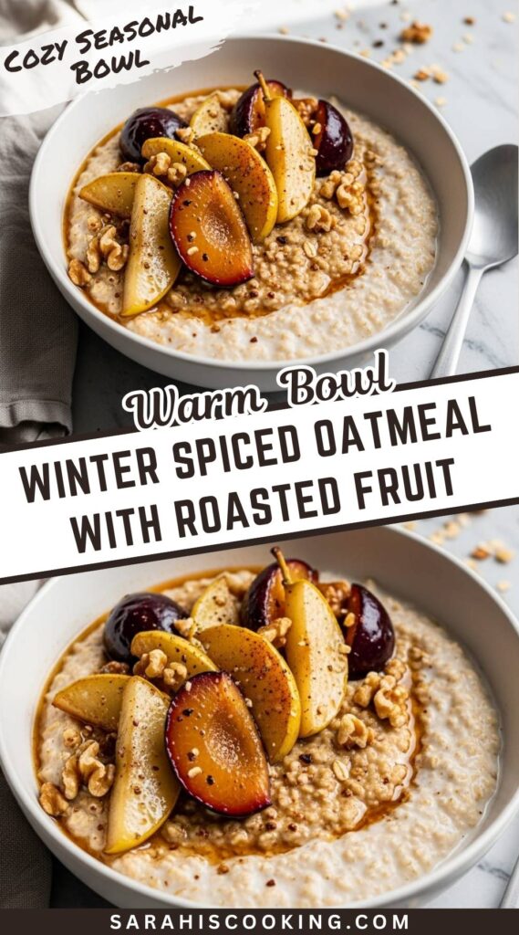 Winter Spiced Oatmeal with Roasted Fruit Recipe
