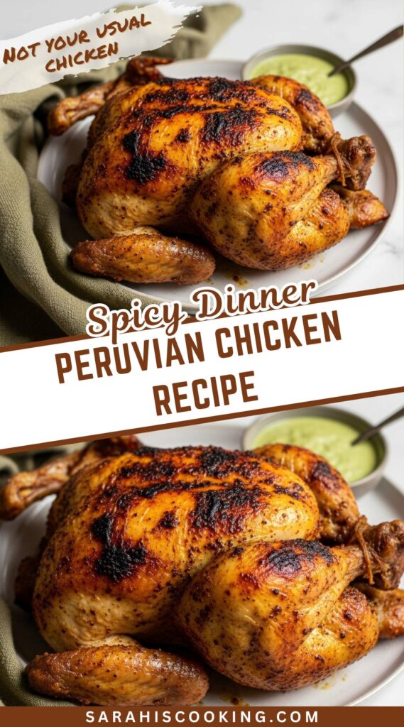 Peruvian Chicken Recipe with Bold Spices and Crispy Skin
