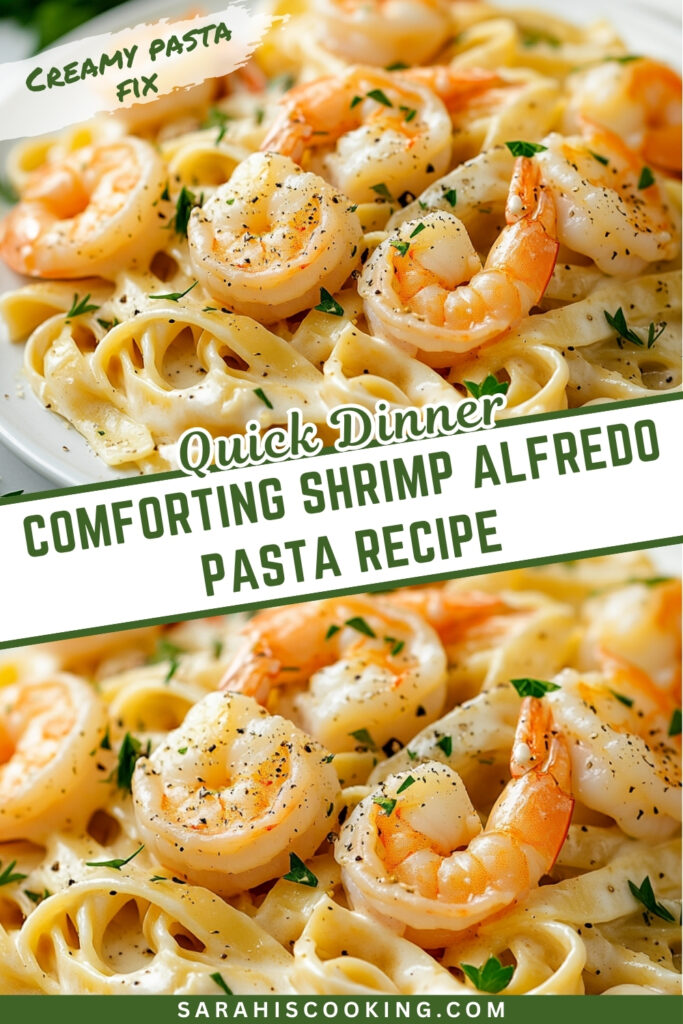 Comforting Shrimp Alfredo Pasta Recipe