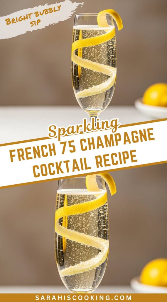 French 75 Cocktail That Feels Elegant Bubbly and Bright